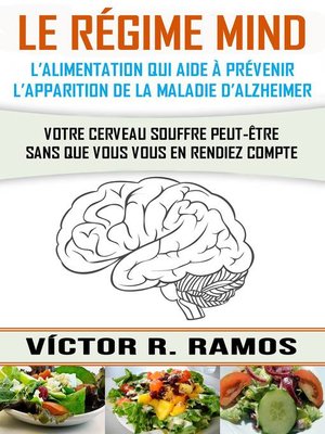 cover image of Le régime MIND, l'alimentation qui aide à prévenir l'apparition de la maladie d'Alzheimer